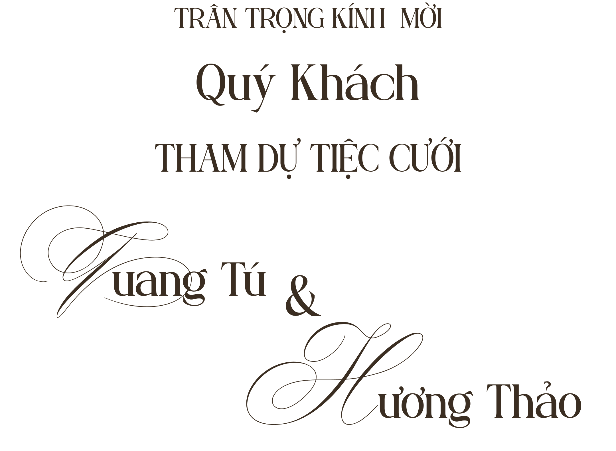Trân trọng kính mời Quý Khách tham dự tiệc cưới — Quang Tú & Hương Thảo